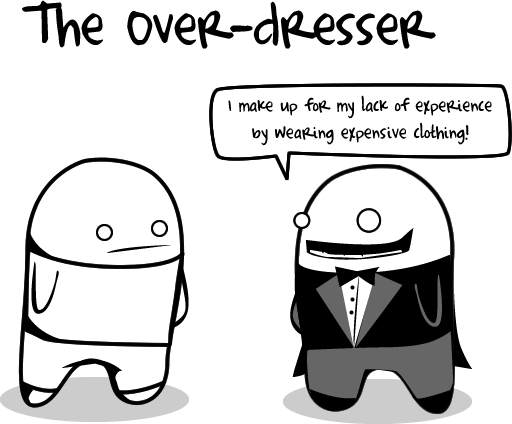 The overdresser