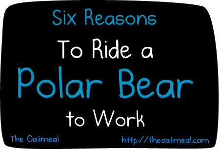 6 reasons to ride a polar bear to work