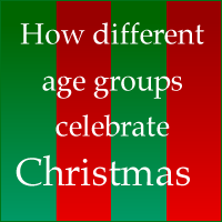 How different age groups celebrate Christmas