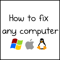 How to fix any computer