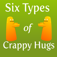 The 6 Types of Crappy Hugs