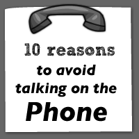 10 reasons to avoid talking on the phone