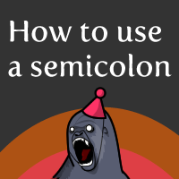 How to use a semicolon