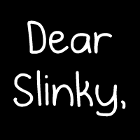 Dear slinky