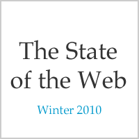 The State of the Web - Winter 2010